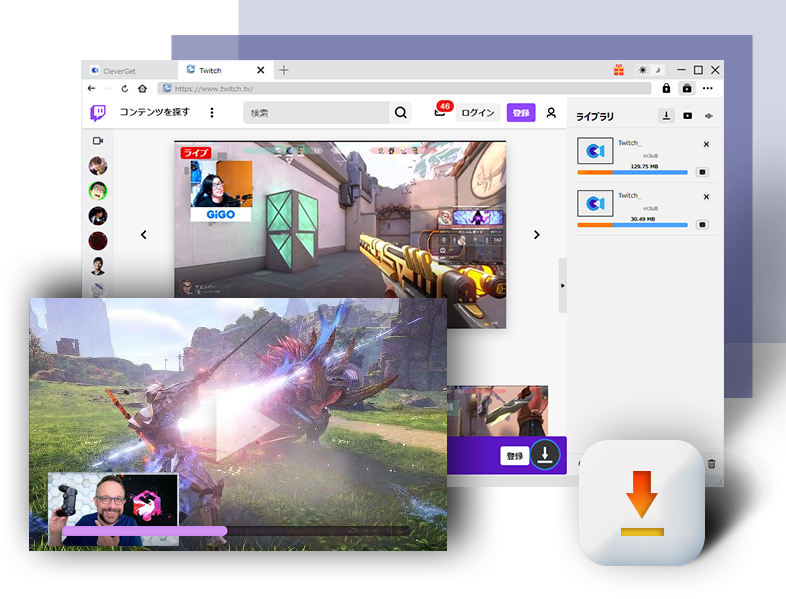 Cleverget Twitch動画ダウンロード Twitch配信動画を簡単に保存 4k 60fps Twitch放送動画を超高速でダウンロード